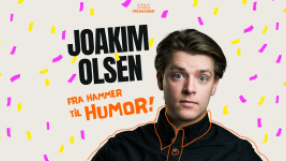 Joakim Olsen – Fra Hammer til Humor
