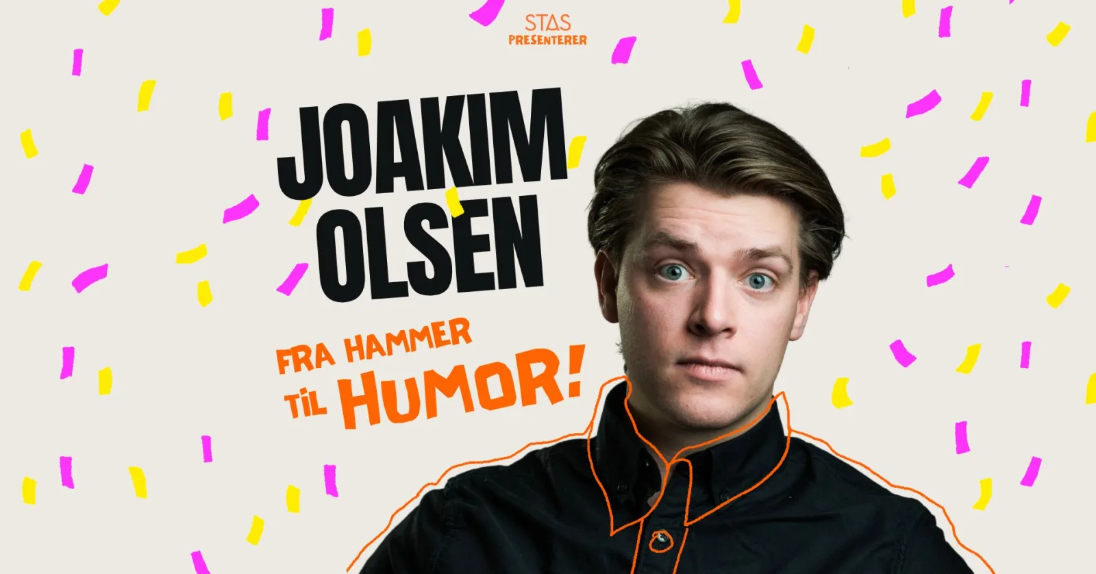 Joakim Olsen – Fra Hammer til Humor