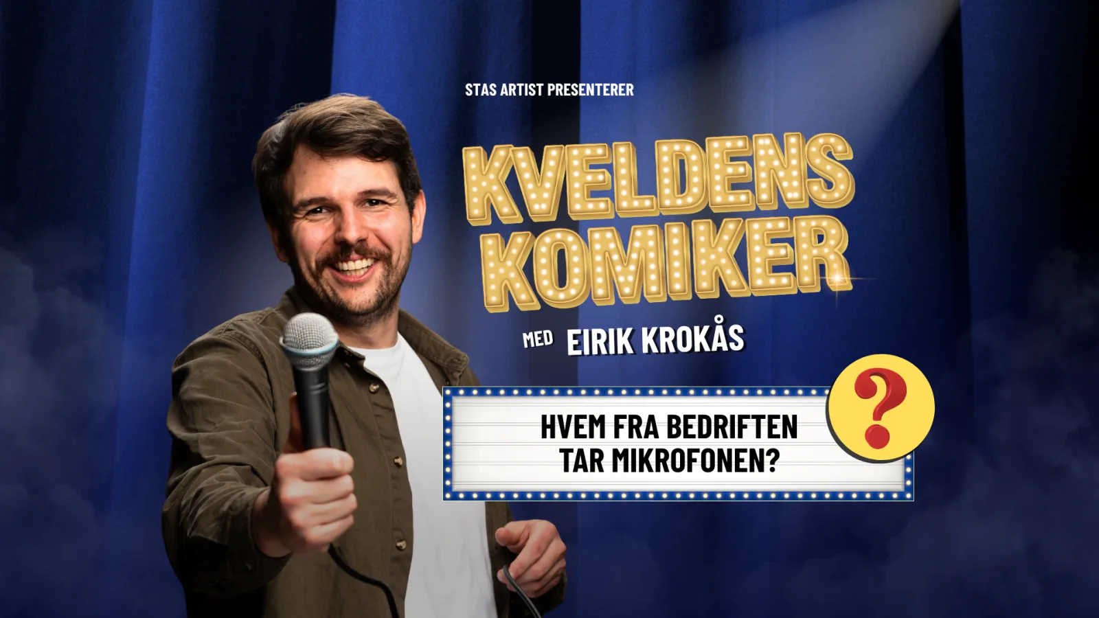 Kveldens komiker med Eirik Krokås