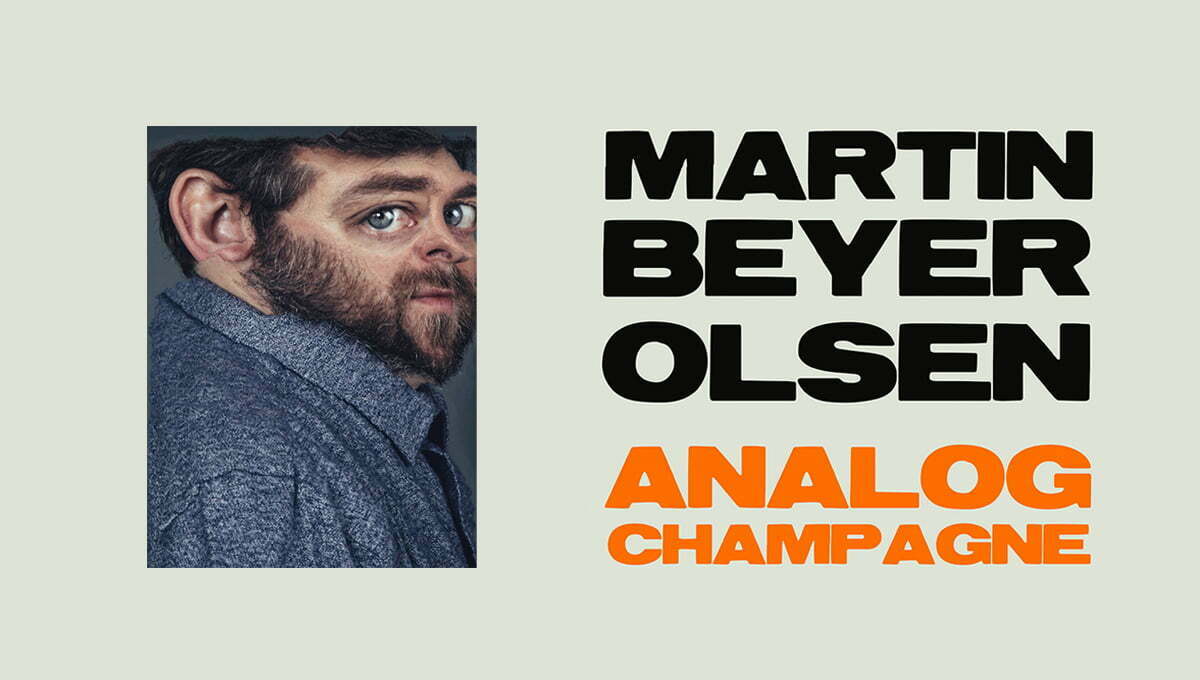 Martin Beyer-Olsen: ANALOG CHAMPAGNE // Rick´s Teater  - Stas Artist 