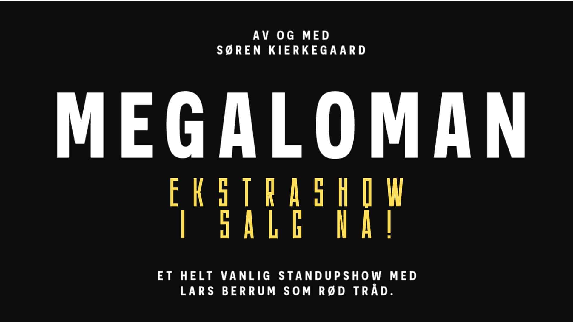 Lars Berrum - Megaloman - *EKSTRA* 1